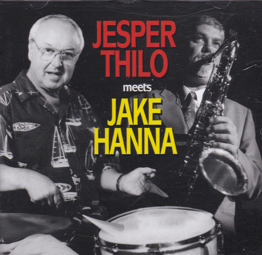 JESPER THILO - Jesper Thilo, Jake Hanna : Jesper Thilo Meets Jake Hanna cover 