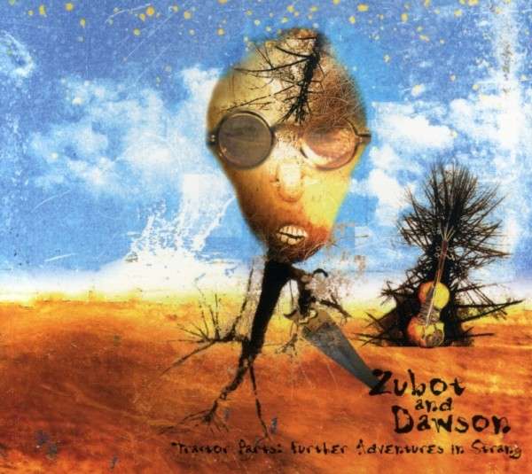 JESSE ZUBOT - Zubot & Dawson ‎– Tractor Parts: Further Adventures In Strang cover 