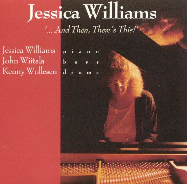 JESSICA WILLIAMS - ...And Then, There's This! cover 