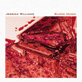 JESSICA WILLIAMS - Blood Music cover 