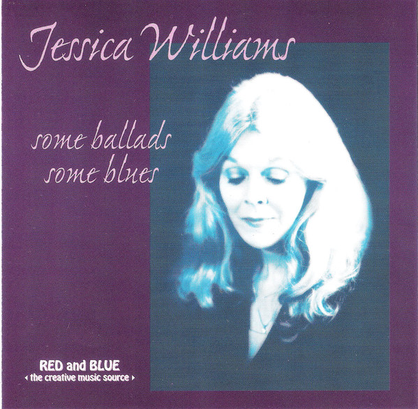JESSICA WILLIAMS - Some Ballads, Some Blues cover 