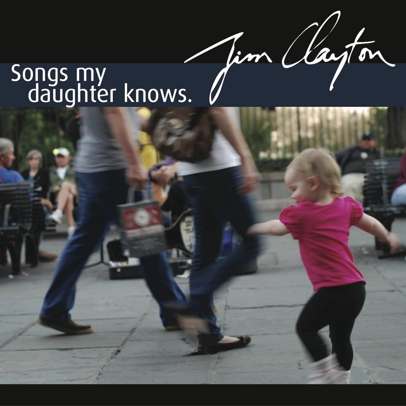 JIM CLAYTON - Songs My Daughter Knows cover 