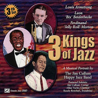 JIM CULLUM JR - 3 Kings Of Jazz: Louis Armstrong, Bix Beiderbecke, Jelly Roll Morton cover 