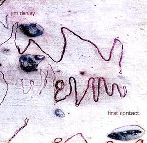 JIM DENLEY - First Contact cover 