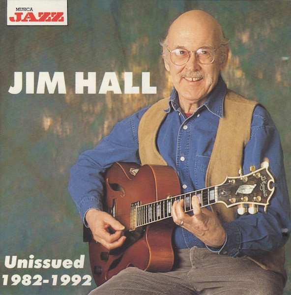 JIM HALL - Unissued 1982-1992 cover 