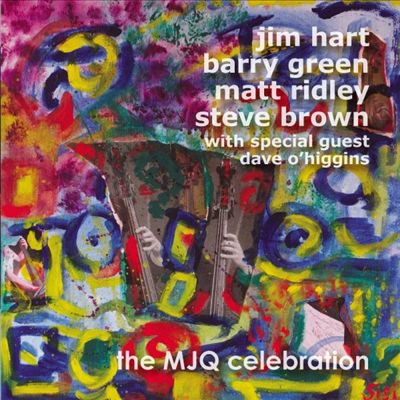 JIM HART - Steve Brown / Barry Green / Jim Hart / Matt Ridley : The MJQ Celebration cover 