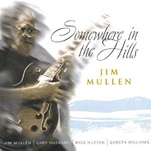 JIM MULLEN - Somewhere in the Hills cover 