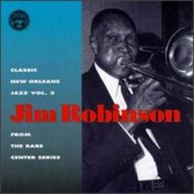 JIM ROBINSON - Classic New Orleans Jazz, Vol. 2 cover 