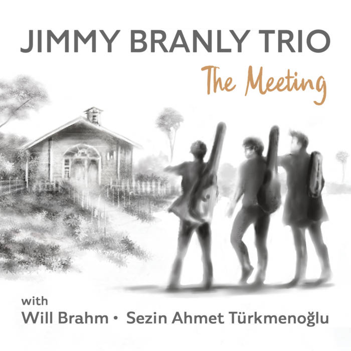 JIMMY BRANLY - The Meeting cover 
