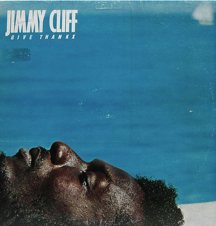 JIMMY CLIFF - Give Thankx cover 