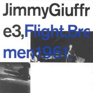 JIMMY GIUFFRE - Flight, Bremen 1961 cover 