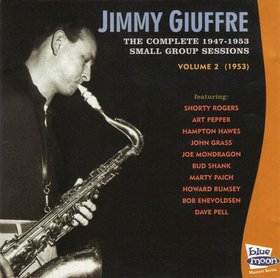JIMMY GIUFFRE - The Complete 1946-1953 Small Group Sessions Volume 2 (1953) cover 