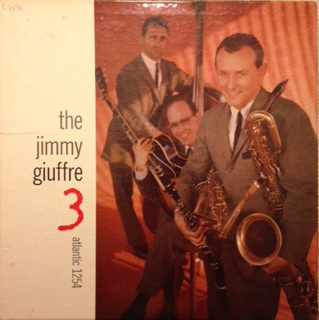 JIMMY GIUFFRE - The Jimmy Giuffre 3 (aka The Train and the River) cover 