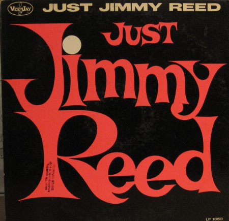 JIMMY REED - Just Jimmy Reed cover 