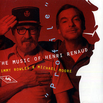 JIMMY ROWLES - Jimmy Rowles & Michael Moore : Profile, The Music Of Henri Renaud cover 