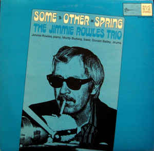 JIMMY ROWLES - Some Other Spring cover 