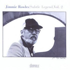 JIMMY ROWLES - Subtle Legend, Vol. 2 cover 