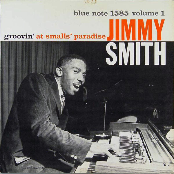 JIMMY SMITH - Groovin' At Smalls Paradise Vol. 1 cover 