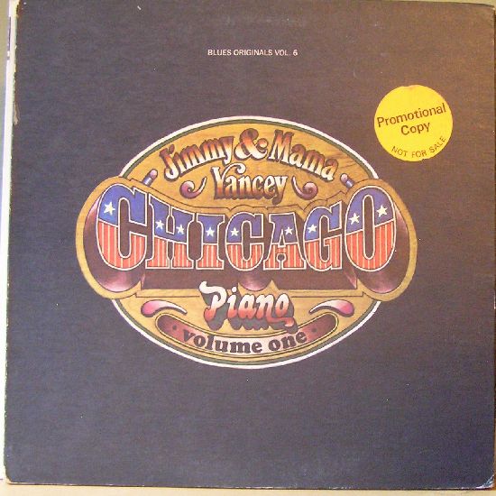JIMMY YANCEY - Jimmy & Mama Yancey ‎: Chicago Piano - Volume 1 cover 