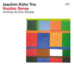 JOACHIM KÜHN - Joachim Kühn Trio inviting Archie Shepp: Voodoo Sense cover 