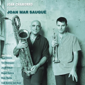 JOAN CHAMORRO - Joan Chamorro presenta Joan Mar Sauqué cover 