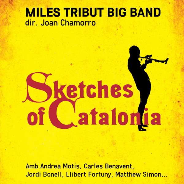 JOAN CHAMORRO - Miles Tribut Big Band : Sketches of Catalonia cover 