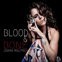 JOANNA WALLFISCH - Blood & Bone cover 