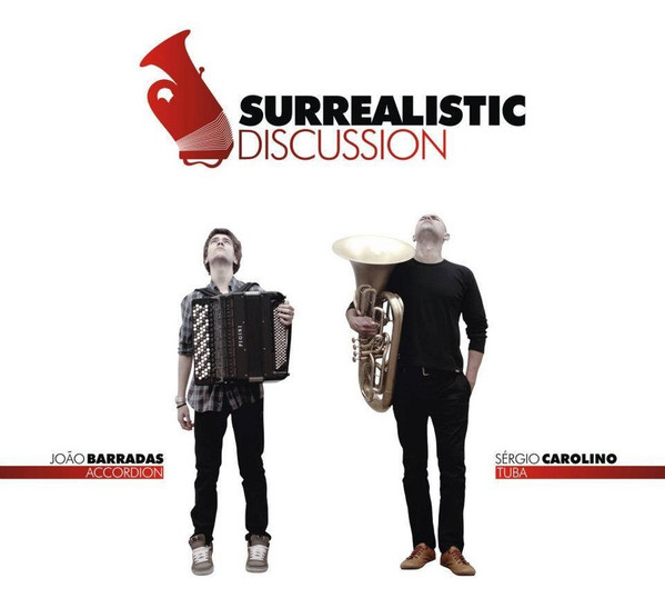 JOÃO BARRADAS - João Barradas, Sérgio Carolino : Surrealistic Discussion cover 