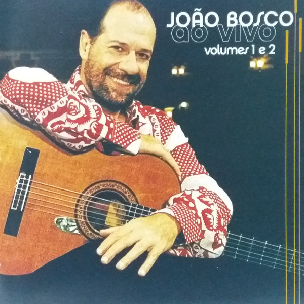 JOÃO BOSCO - Na Esquina Ao Vivo - Volumes 1 E 2 cover 
