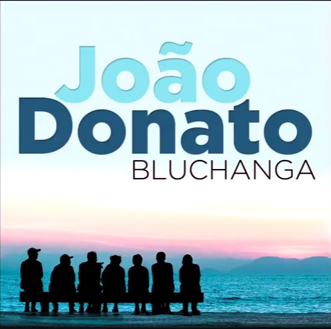JOÃO DONATO - Bluchanga cover 