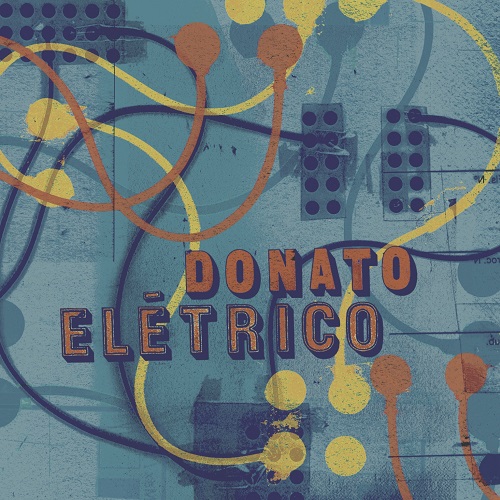 JOÃO DONATO - Donato Eletrico cover 