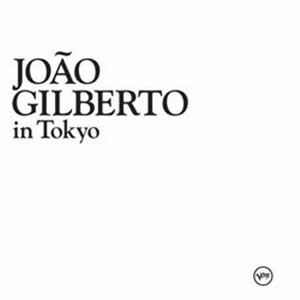 JOÃO GILBERTO - In Tokyo cover 