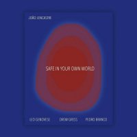 JOO LENCASTRE - Safe in Your Own World cover 