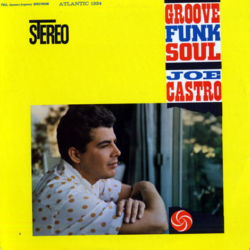 JOE CASTRO - Groove Funk Soul cover 