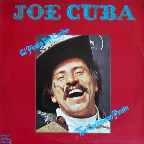 JOE CUBA - El Pirata Del Caribe / The Caribbean Pirate cover 