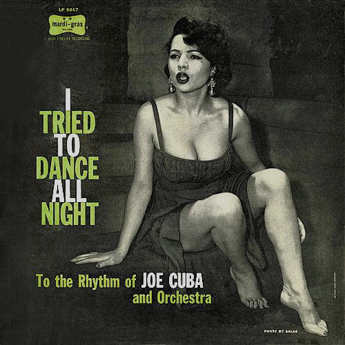 JOE CUBA - I Tried to Dance All Night (aka vol.1 Mardi Gras Music For Dancing) cover 