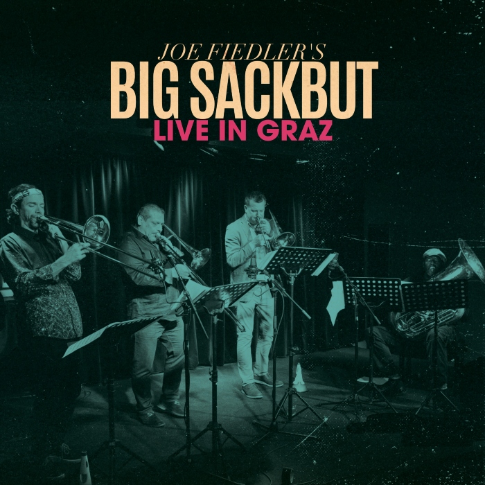 JOE FIEDLER - Joe Fiedler's Big Sackbut : Live In Graz cover 