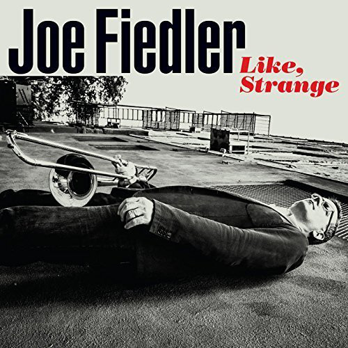 JOE FIEDLER - Like, Strange cover 