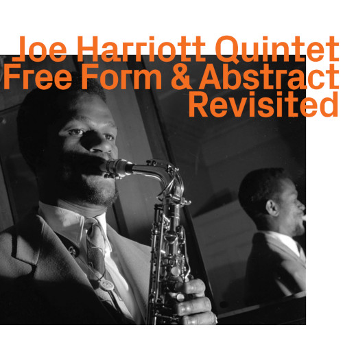 JOE HARRIOTT - Free Form & Abstract Revisited cover 