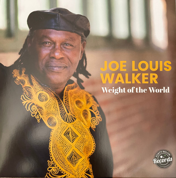 JOE LOUIS WALKER - Weight Of The World cover 