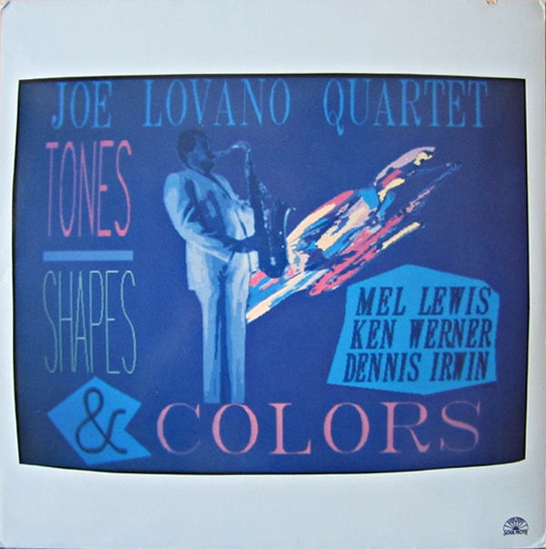 JOE LOVANO - Tones, Shapes And Colors cover 