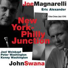 JOE MAGNARELLI - Joe Magnarelli & John Swana : New York Philly Junction cover 