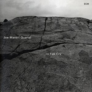 JOE MANERI / MANERI ENSEMBLE - In Full Cry cover 