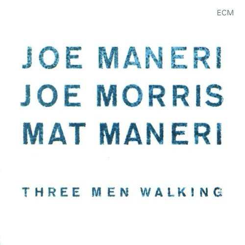 JOE MANERI - Three Men Walking (with Joe Morris / Mat Maneri) cover 
