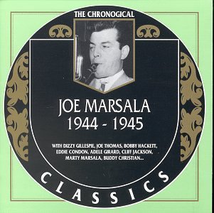 JOE MARSALA - The Chronogical Classics: Joe Marsala 1944-1945 cover 