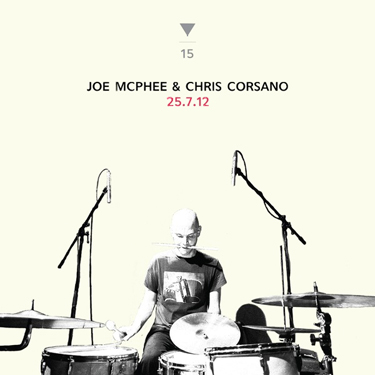 JOE MCPHEE - Joe McPhee & Chris Corsano : 25.7.12 cover 