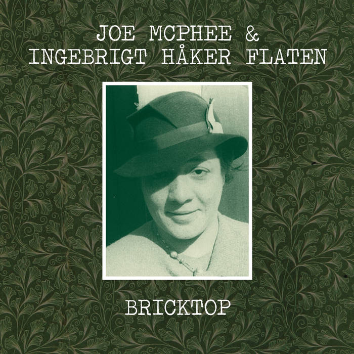 JOE MCPHEE - Joe McPhee & Ingebrigt Håker Flaten : Bricktop cover 