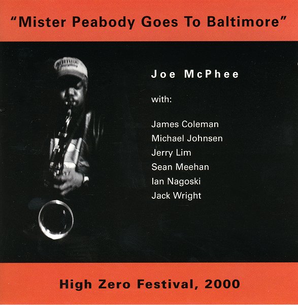 JOE MCPHEE - Mister Peabody Goes To Baltimore cover 
