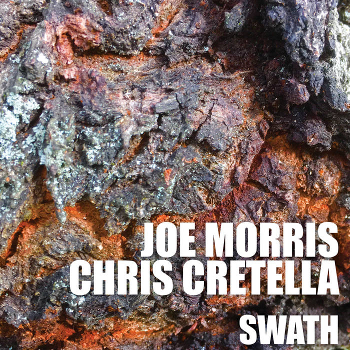 JOE MORRIS - Joe Morris  Chris Cretella : Swath cover 