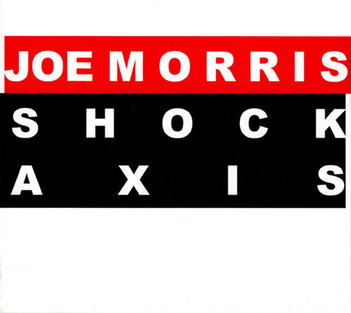 JOE MORRIS - Shock Axis cover 